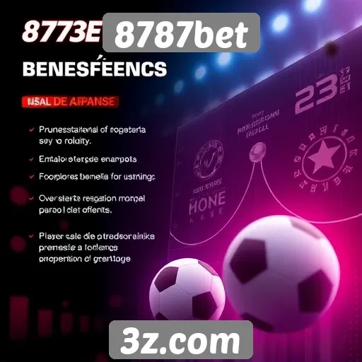 Benefícios de usar o 8787bet para apostas